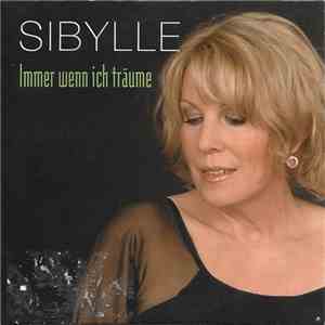 Sibylle  - Immer Wenn Ich Träume mp3 album
