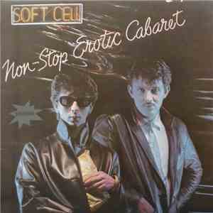 Soft Cell - Non-Stop Erotic Cabaret mp3 album