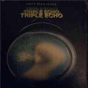 Soft Machine - Triple Echo mp3 album