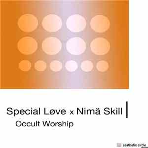 Special Løve x Nimä Skill - Occult Worship mp3 album