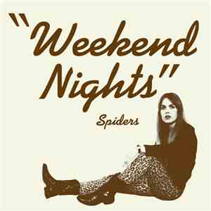 Spiders - Weekend Nights mp3 album