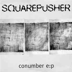 Squarepusher - Conumber E:P mp3 album
