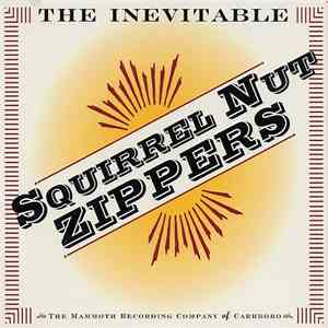 Squirrel Nut Zippers - The Inevitable mp3 album