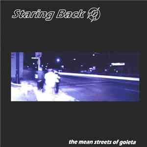 Staring Back - The Mean Streets Of Goleta mp3 album