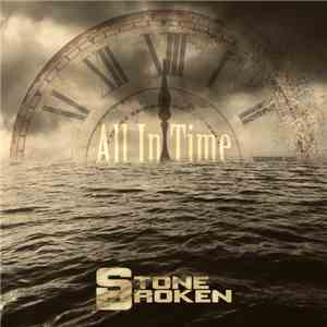 Stone Broken - All In Time mp3 album
