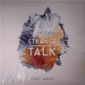 Strange Talk - Cast Away mp3 album
