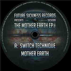 Switch Technique - The Mother Earth EP Part I mp3 album
