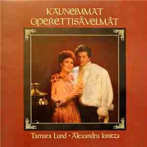 Tamara Lund & Alexandru Ioniță  - Kauneimmat Operettisävelmät mp3 album