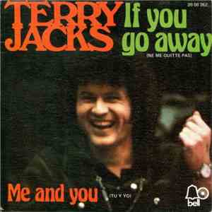 Terry Jacks - If You Go Away / Me And You mp3 album