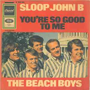 The Beach Boys - Sloop John B / You're So Good To Me mp3 album