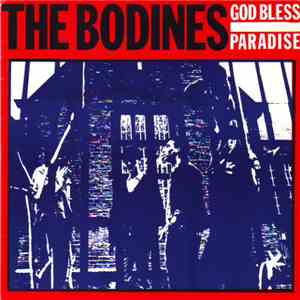 The Bodines - God Bless / Paradise mp3 album