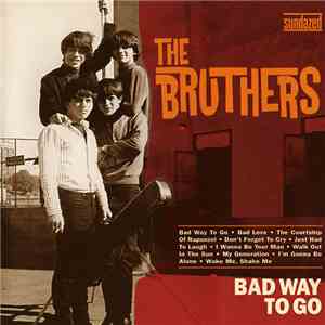 The Bruthers - Bad Way To Go mp3 album