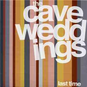 The Cave Weddings - Last Time mp3 album