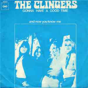 The Clingers - Gonna Have A Good Time / And Now You Know Me mp3 album