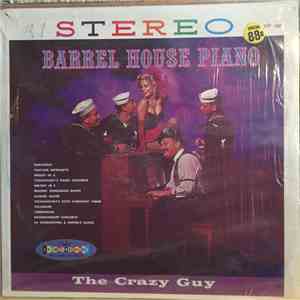 The Crazy Guy - Barrell House Piano mp3 album