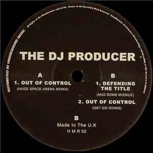The DJ Producer - Out Of Control / Defending The Title mp3 album