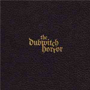 The Dubwitch Horror - The Dead Matter mp3 album