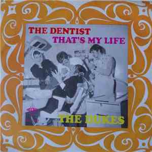 The Dukes  - The Dentist / That's My Life mp3 album