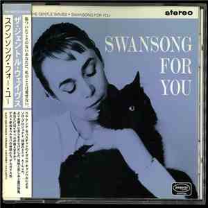 The Gentle Waves - Swansong For You mp3 album