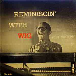 The Gerald Wiggins Trio - Reminiscin' With Wig mp3 album