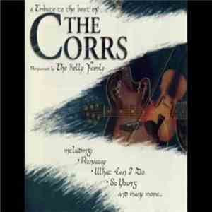 The Kelly Family - A tribute to the best of The Corrs mp3 album