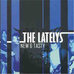 The Latelys - New And Tasty mp3 album
