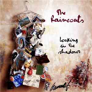 The Raincoats - Looking In The Shadows mp3 album
