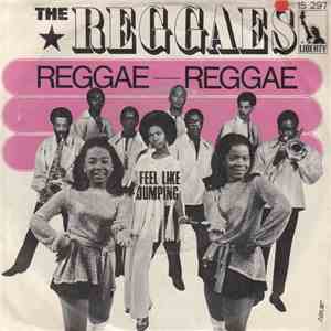 The Reggaes / The Reggaes & Marcia Griffiths - Reggae-Reggae / Feel Like Jumping mp3 album