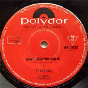 The Sands - How Blind Can You Be mp3 album