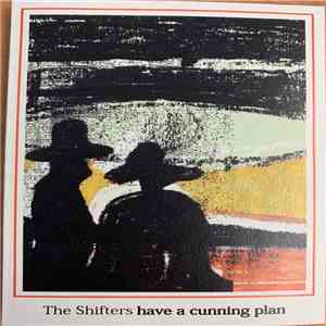 The Shifters  - Have A Cunning Plan mp3 album