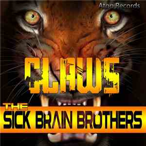 The Sick Brain Brothers - Claws mp3 album
