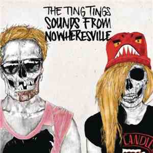 The Ting Tings - Sounds From Nowheresville mp3 album