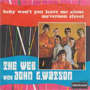 The Web With John L. Watson - Baby Won't You Leave Me Alone / McVernon Street mp3 album