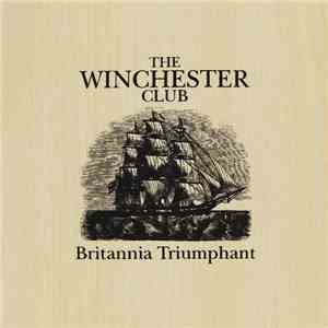 The Winchester Club  - Britannia Triumphant mp3 album