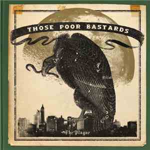 Those Poor Bastards - The Plague mp3 album