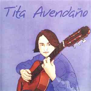 Tita Avendaño - Guitarra Clasica Española mp3 album