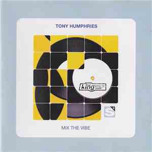 Tony Humphries - Mix The Vibe mp3 album