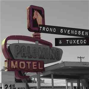 Trond Svendsen & Tuxedo - Palomino Motel mp3 album