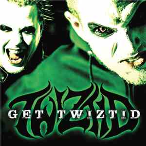 Twiztid - Get Twiztid mp3 album
