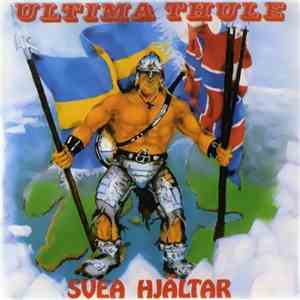 Ultima Thule  - Svea Hjältar mp3 album