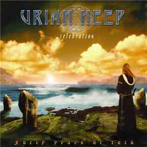 Uriah Heep - Celebration - Forty Years Of Rock mp3 album