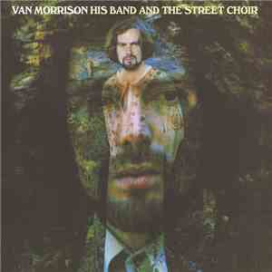 Van Morrison - His Band And The Street Choir mp3 album