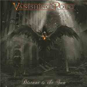 Vanishing Point  - Distant Is The Sun mp3 album