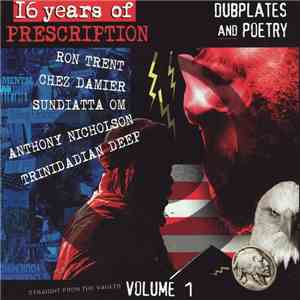 Various - 16 Years Of Prescription: Dubplates And Poetry - Volume 1 mp3 album