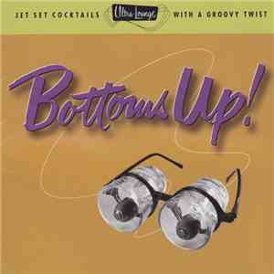Various - Bottoms Up! mp3 album