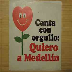 Various - Canta Con Orgullo: Quiero A Medellin mp3 album
