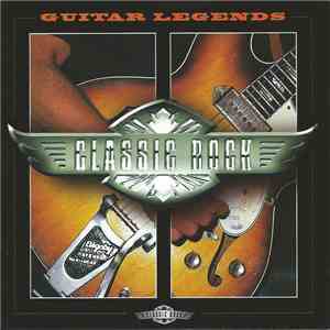 Various - Classic Rock: Guitar Legends mp3 album