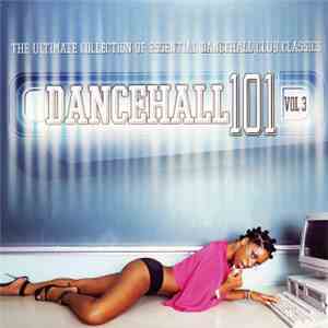 Various - Dancehall 101 Vol. 3 mp3 album
