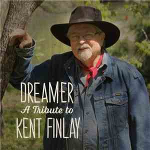 Various - Dreamer: A Tribute To Kent Finlay mp3 album