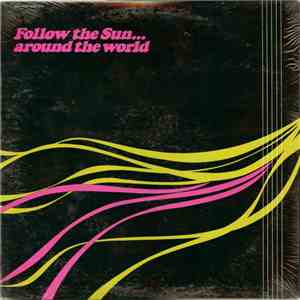 Various - Follow The Sun... Around The World mp3 album